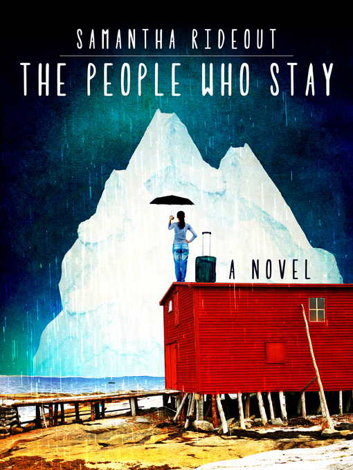 Title details for The People Who Stay by Samantha Rideout - Available